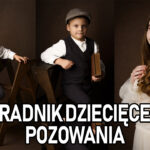 poradnik dziecięcego pozowania