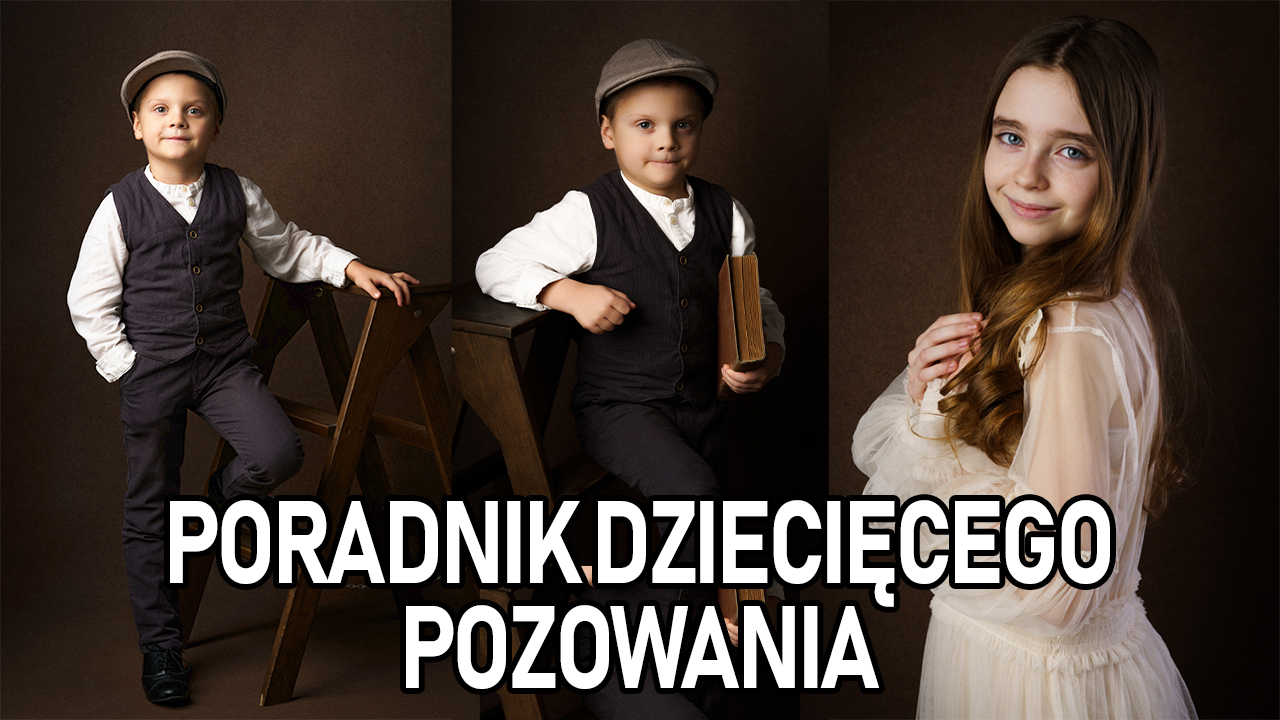 poradnik dziecięcego pozowania